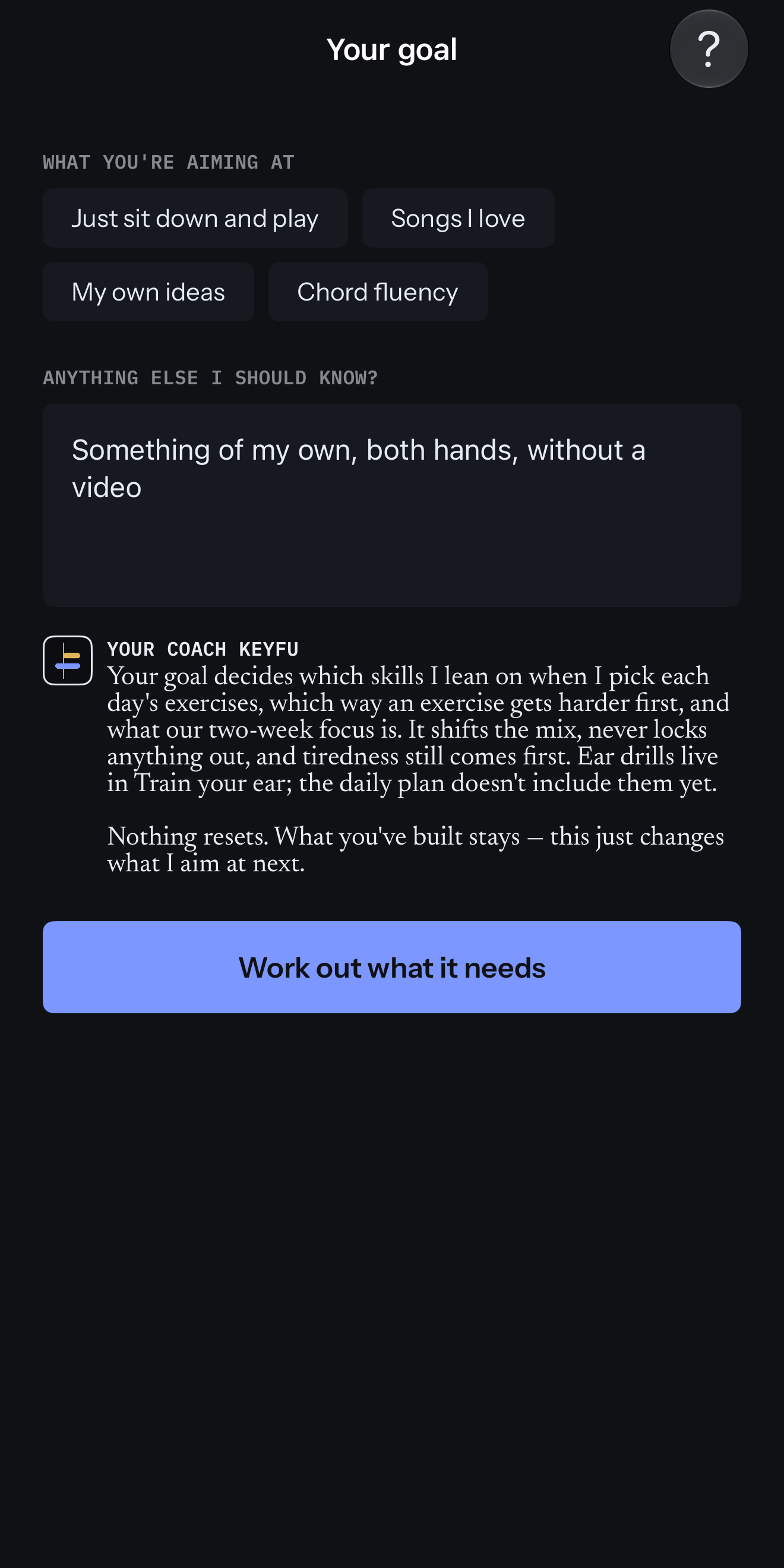 The Your goal screen on iPhone: four goal chips, the typed goal “Something of my own, both hands, without a video”, and the coach explaining how the goal shapes the daily exercises.